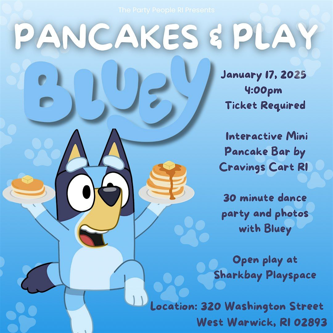 PANCAKES & PLAY WITH BLUEY