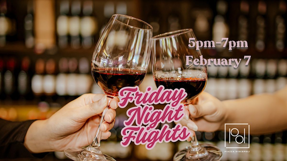 February Friday Night Flights