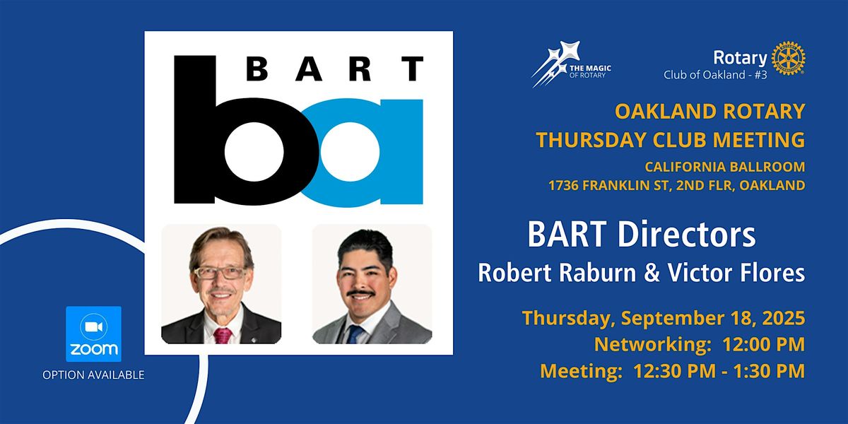 Thursday Meeting: BART Directors Robert Raburn and Victor Flores