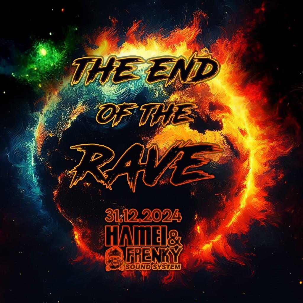 The End of The Rave!