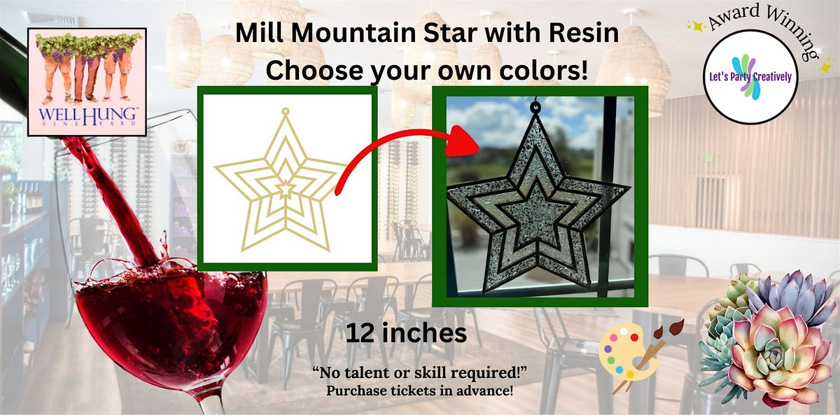 Make your own Mill Mtn Star for the Holidays