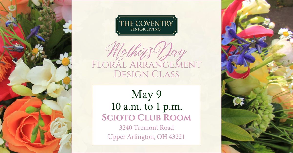 Mother's Day Floral Arrangement Design Class