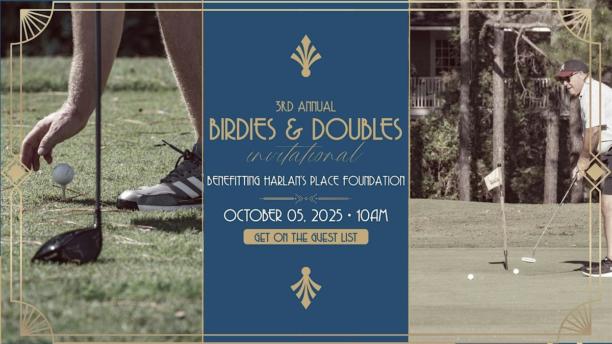 3rd Annual Birdies and Doubles Invitational