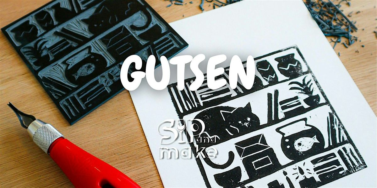 Gutsen workshop - Sip and Make
