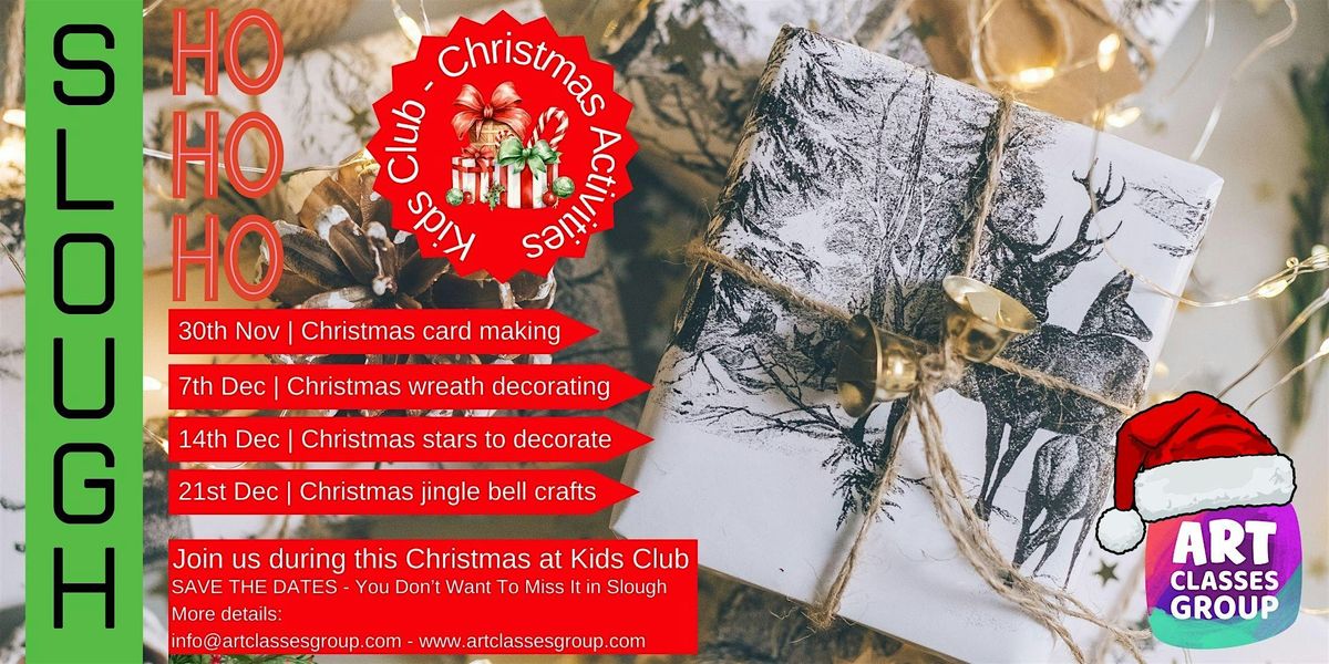 Kids Club - Christmas Crafts Events in Slough - Outside Primark