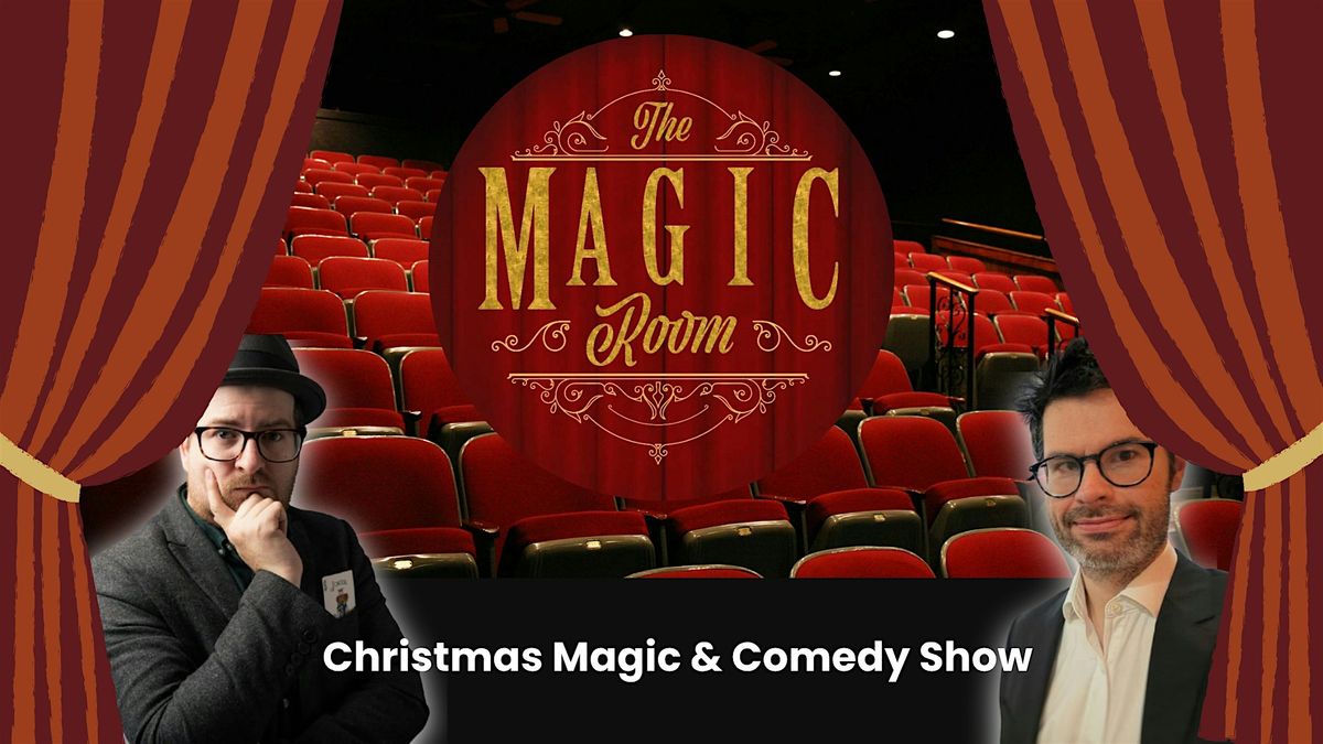 The Magic Room! - Stand up Magic & Comedy Show - Theatre Edition