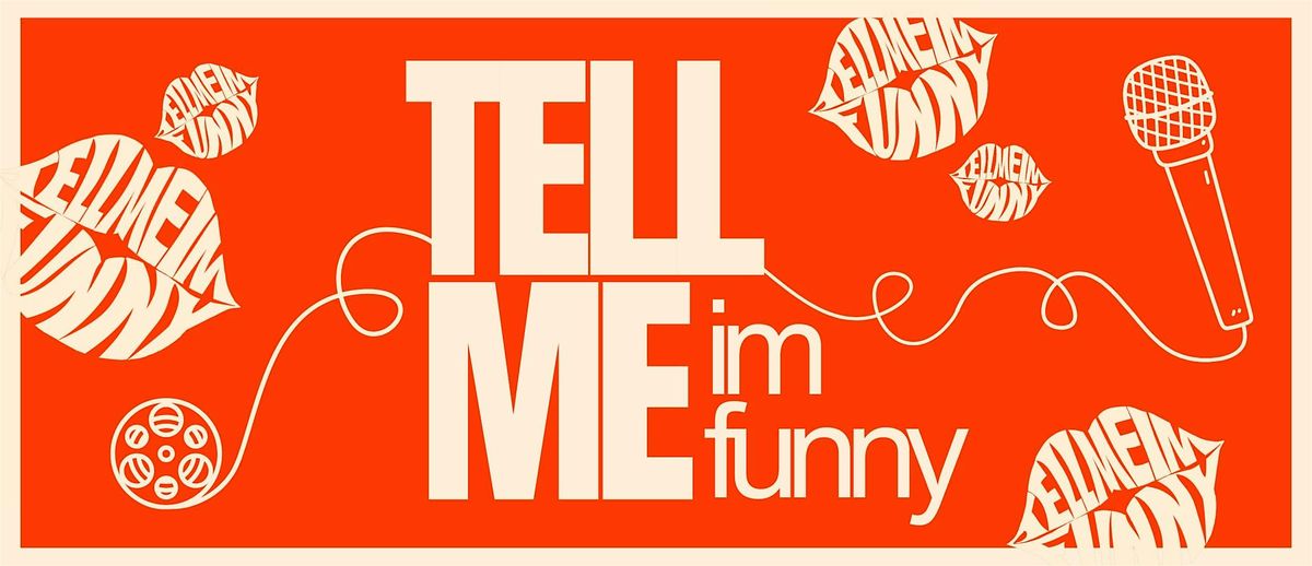 Tell Me I'm Funny | a holiday standup comedy & short films