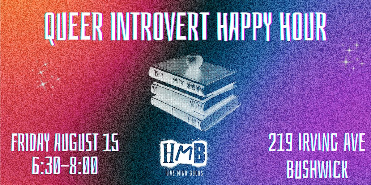 Queer Introvert Happy Hour