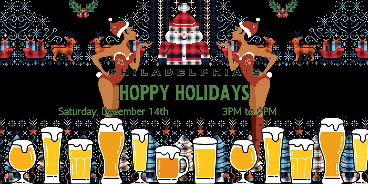 Philly's Hoppy Holidays!