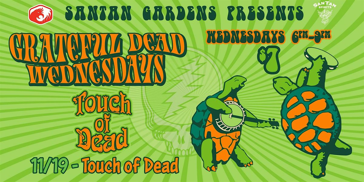 Grateful Dead Wednesdays with Touch of Dead & Co.