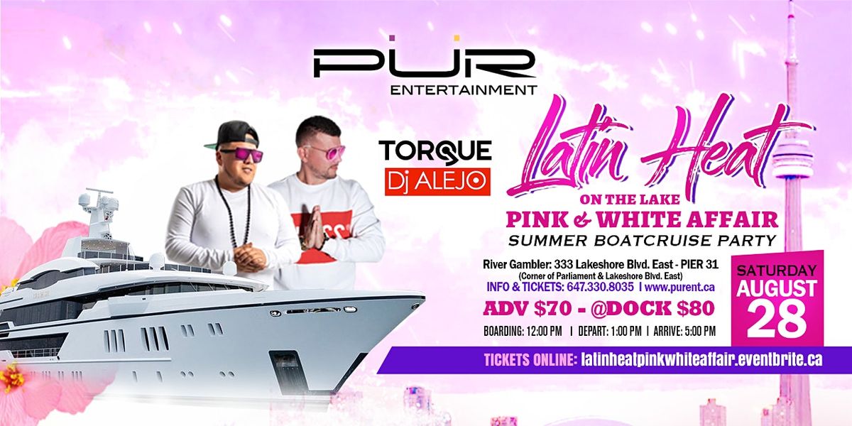 LATIN HEAT ON THE LAKE 2021-PINK & WHITE AFFAIR SUMMER BOATCRUISE PARTY