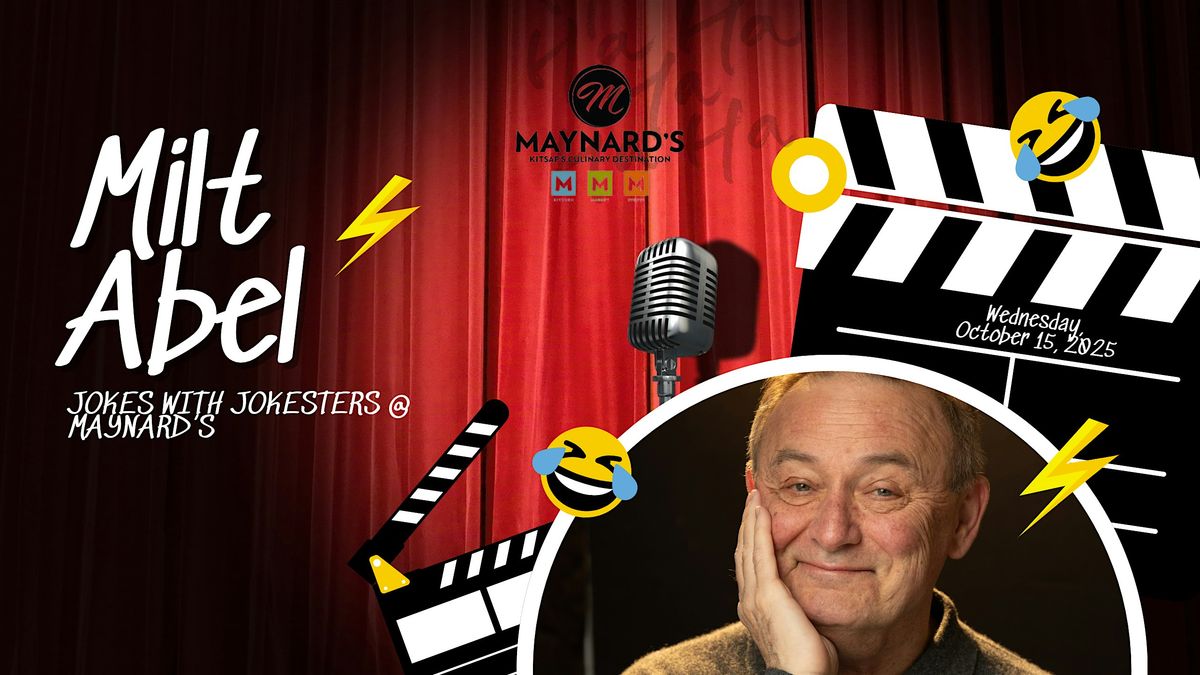 Comedy at Maynard's Featuring Milt Abel