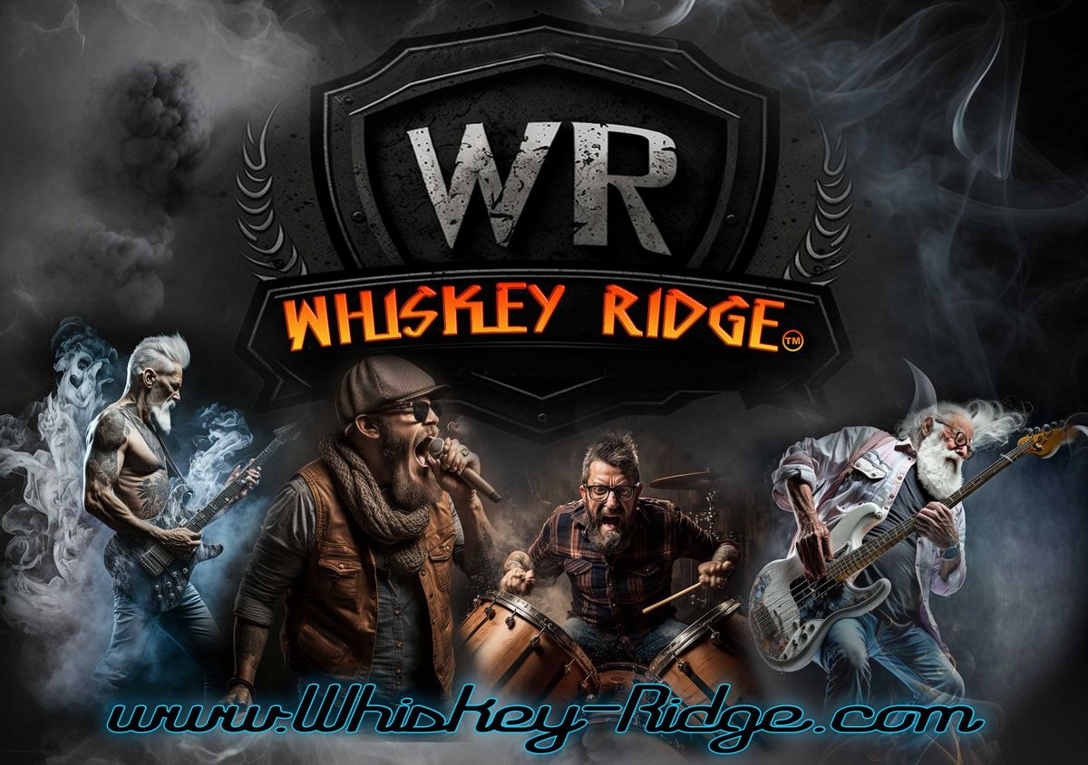 WHISKEY RIDGE IN CONCERT!