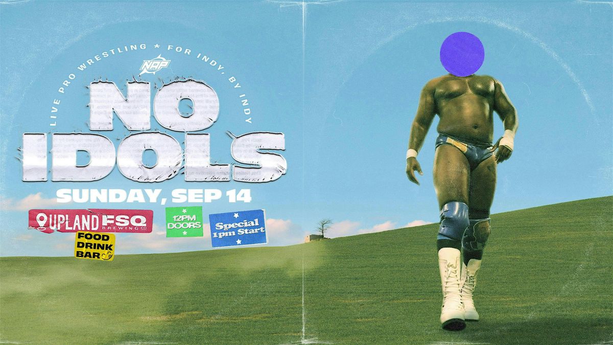 NAP Wrestling: No Idols