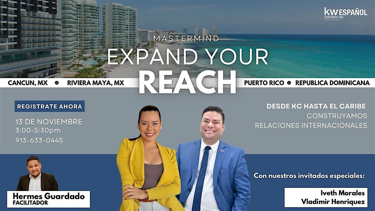 Expand Your Reach: Rep\u00fablica Dominicana \u2022 Puerto Rico \u2022 Mexico