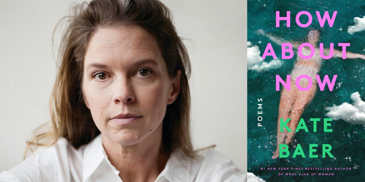 Kate Baer: How About Now