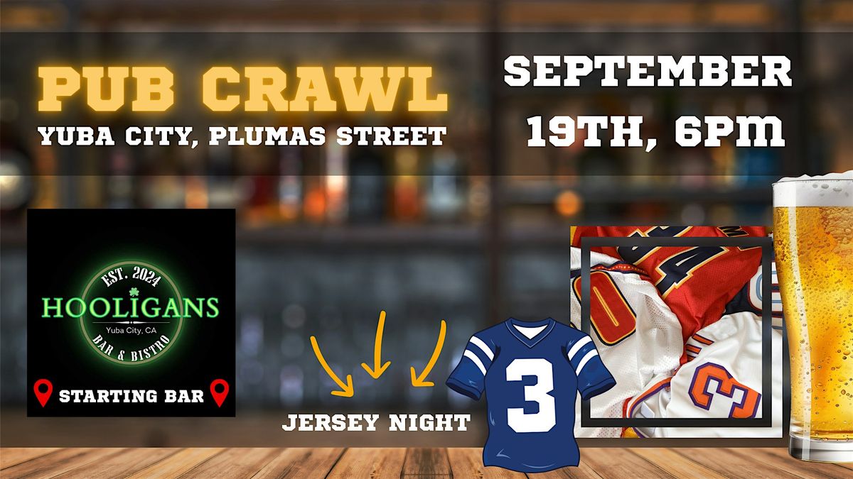 September Pub Crawl | Jersey Night |Downtown Yuba City