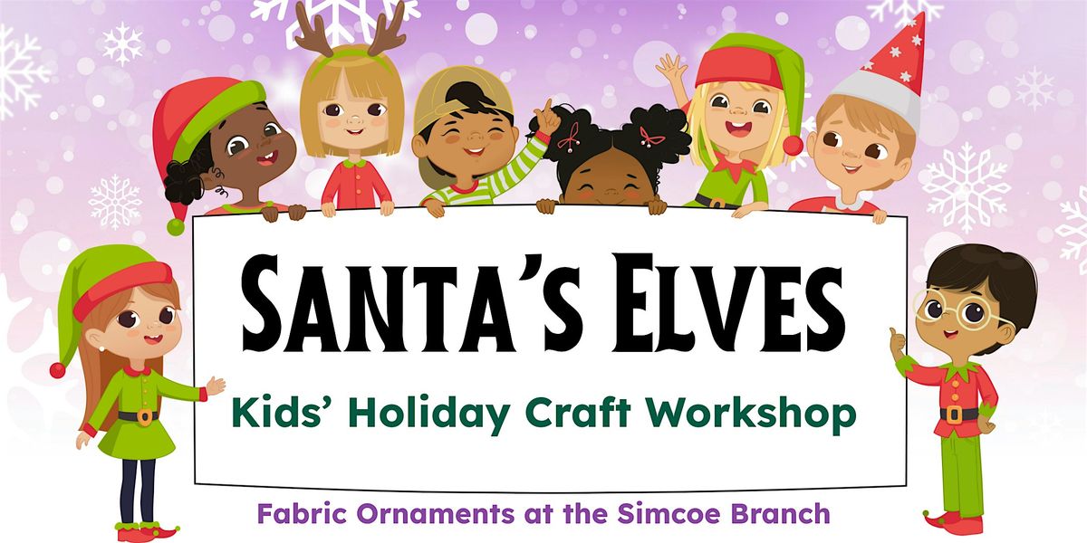 Santa's Elves: Kids' Holiday Craft Workshop