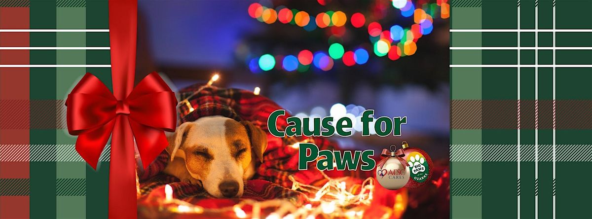 Cause for Paws: A Holiday Benefit for Big Paws of the Ozarks & AESC Cares