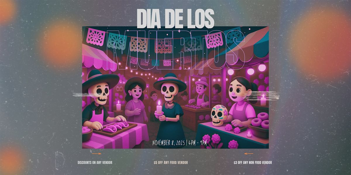 Celebrate D\u00eda de los Muertos with Vamo at Mi Tierra Market