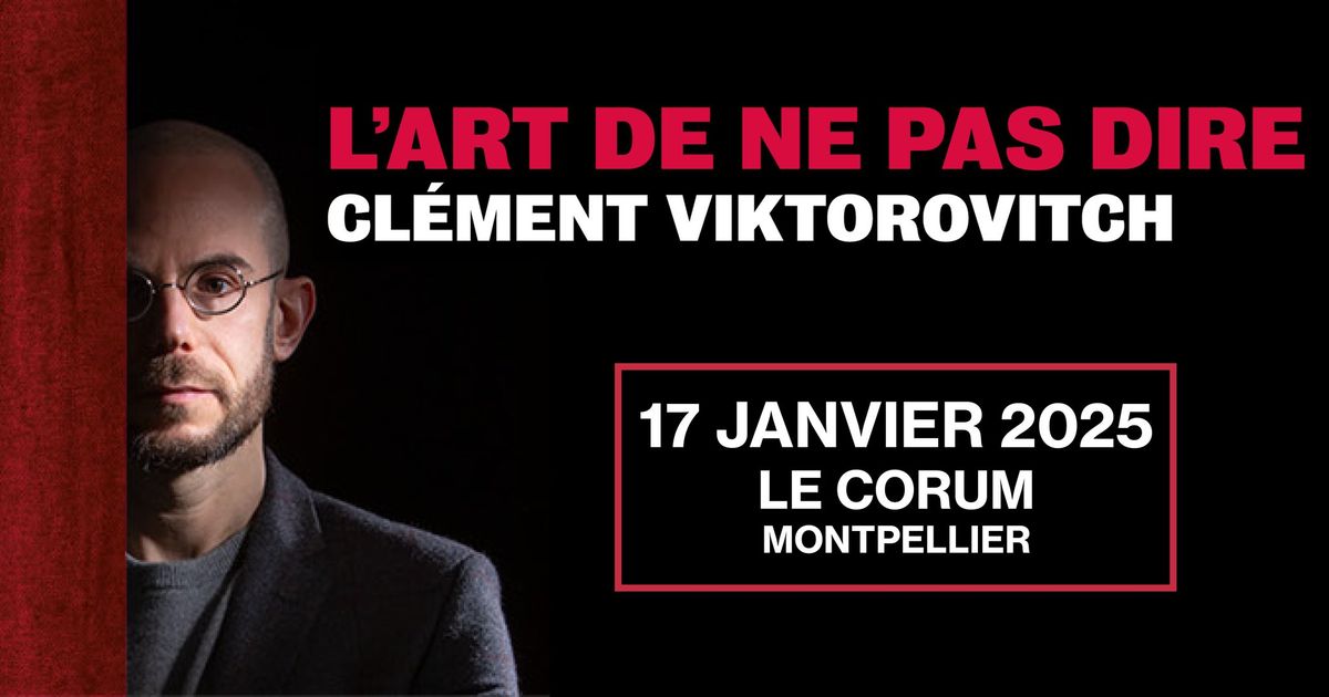 CL\u00c9MENT VIKTOROVITCH "L'ART DE NE PAS DIRE "