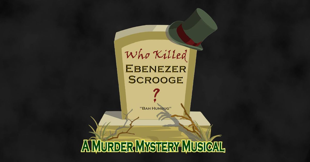 Who Killed Ebenezer Scrooge?