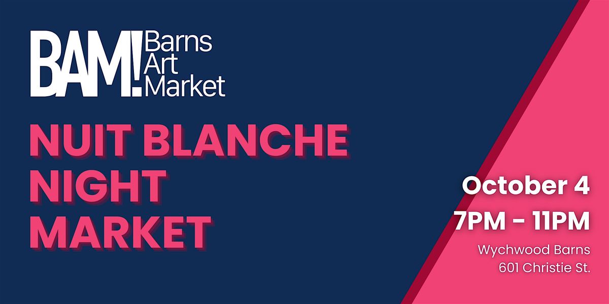 BAM! Nuit Blanche Night Market