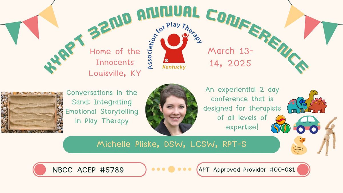 Kentucky Association for Play Therapy - 32nd Annual Conference