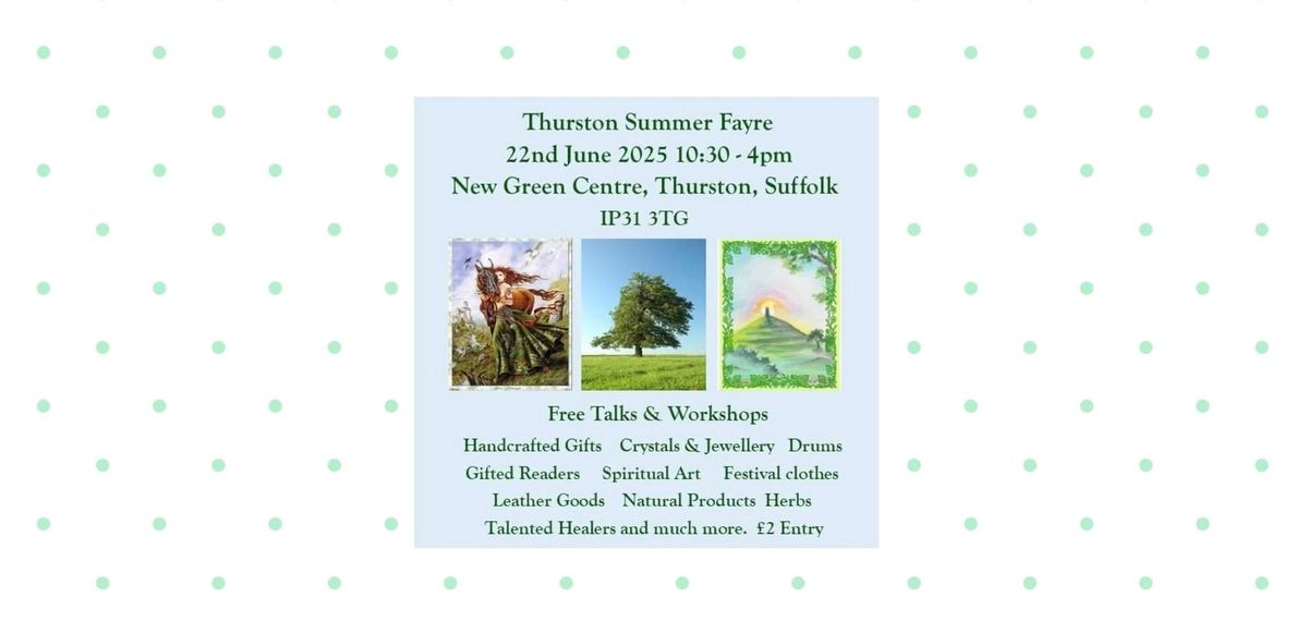 Summer Solstice Fayre - Thurston, Bury St Edmunds