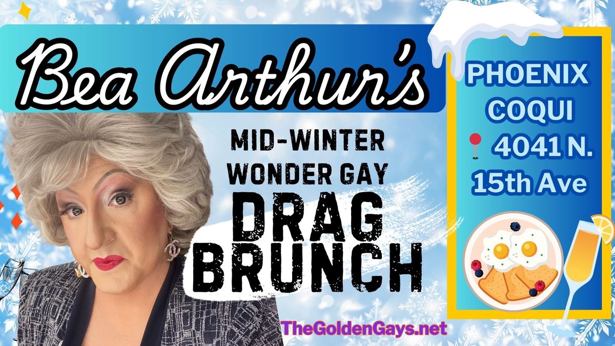 Phoenix - Bea Arthur\u2019s Drag Brunch - Phoenix Coqui