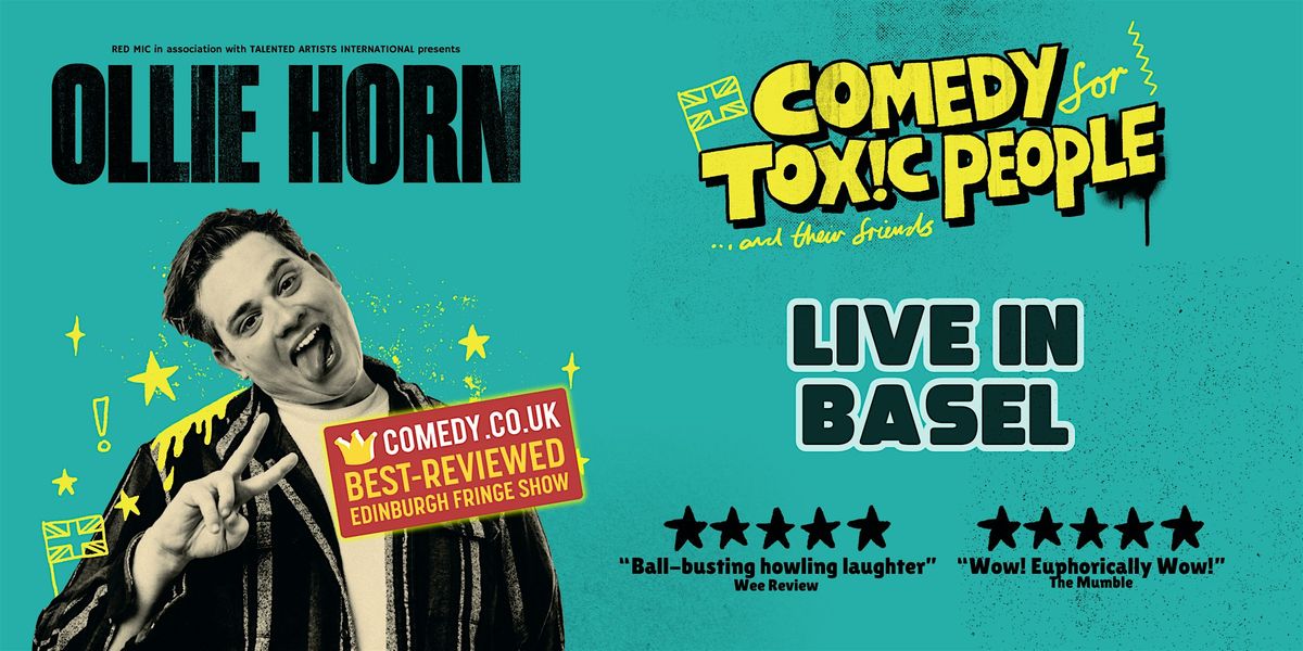 Ollie Horn (UK): "Comedy for Toxic People" live in Basel