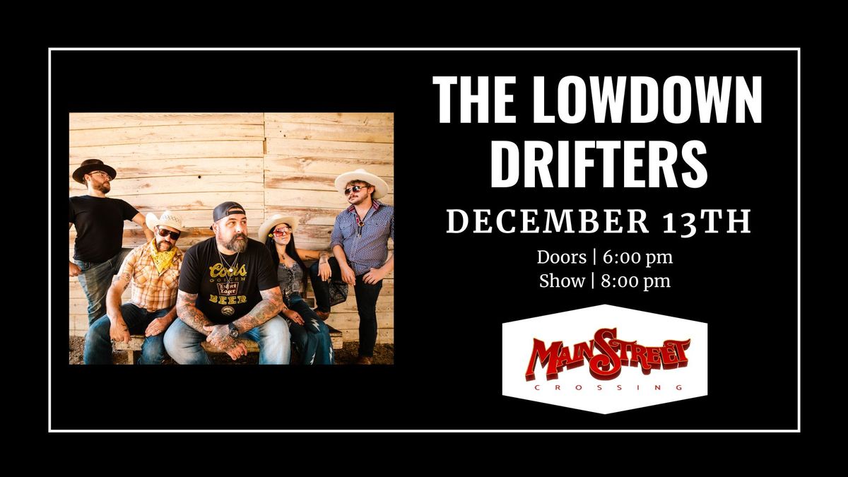 The Lowdown Drifters | LIVE at Main Street Crossing