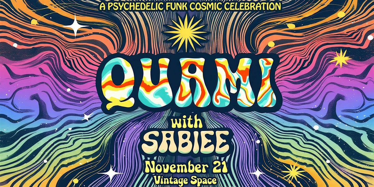 Psychedelic Funk with Quami and Sabiee