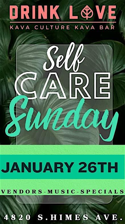 KAVA CULTURE: SELF CARE SUNDAY JAN 26TH