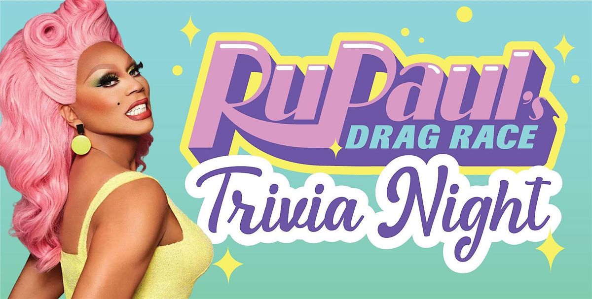 RuPaul's Drag Race Trivia!