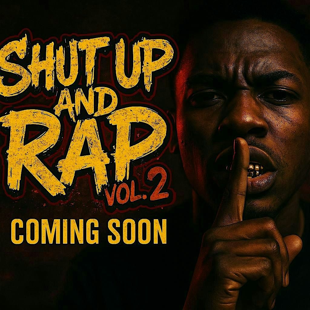 Shut Up and Rap Vol. 2