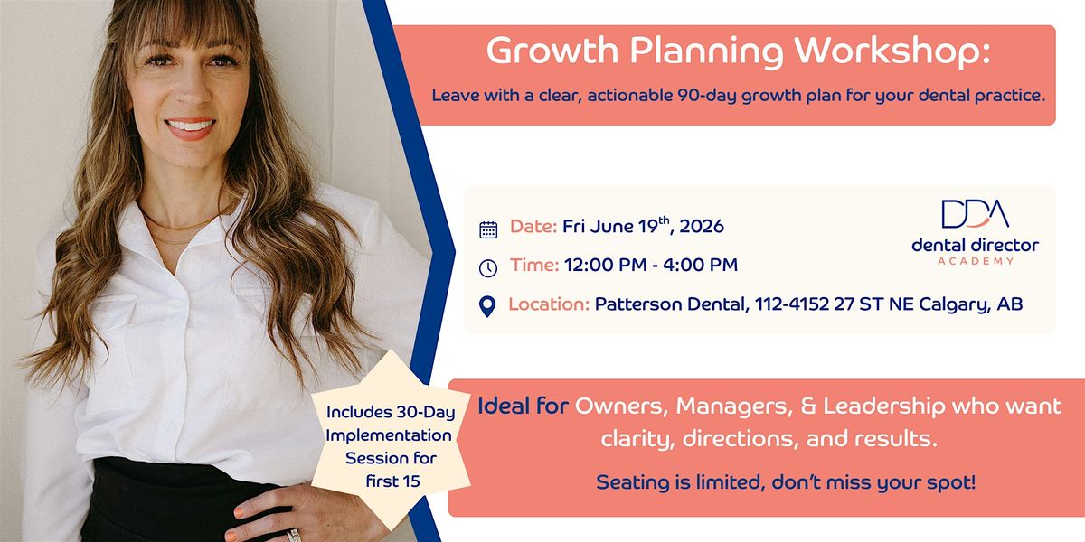 90 Day Growth Planning Workshop by Dental Director Academy