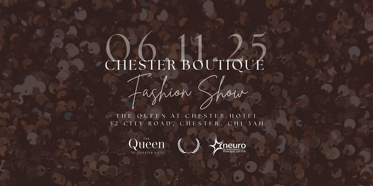 Chester Boutique Fashion Show