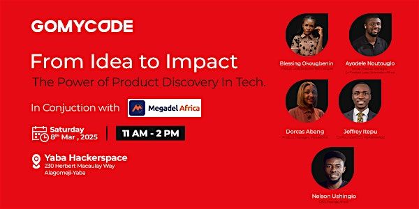 Idea to Impact:The Power of Product Discovery in Tech- GOMYCODE NIGERIA