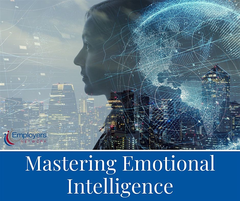 Mastering Emotional Intelligence