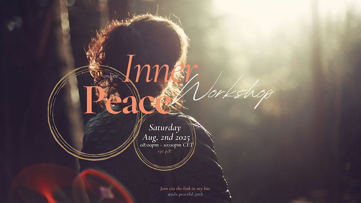 Inner Peace Workshop: Master the Basics of the Inner Peace Framework