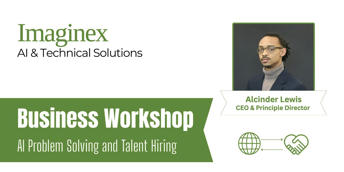 Business Workshop: AI Problem Solving and Talent Hiring