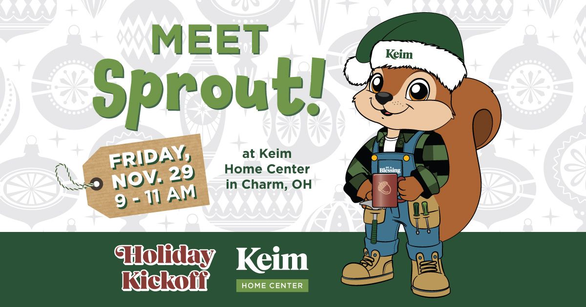 Meet Sprout at Keim Home Center! 