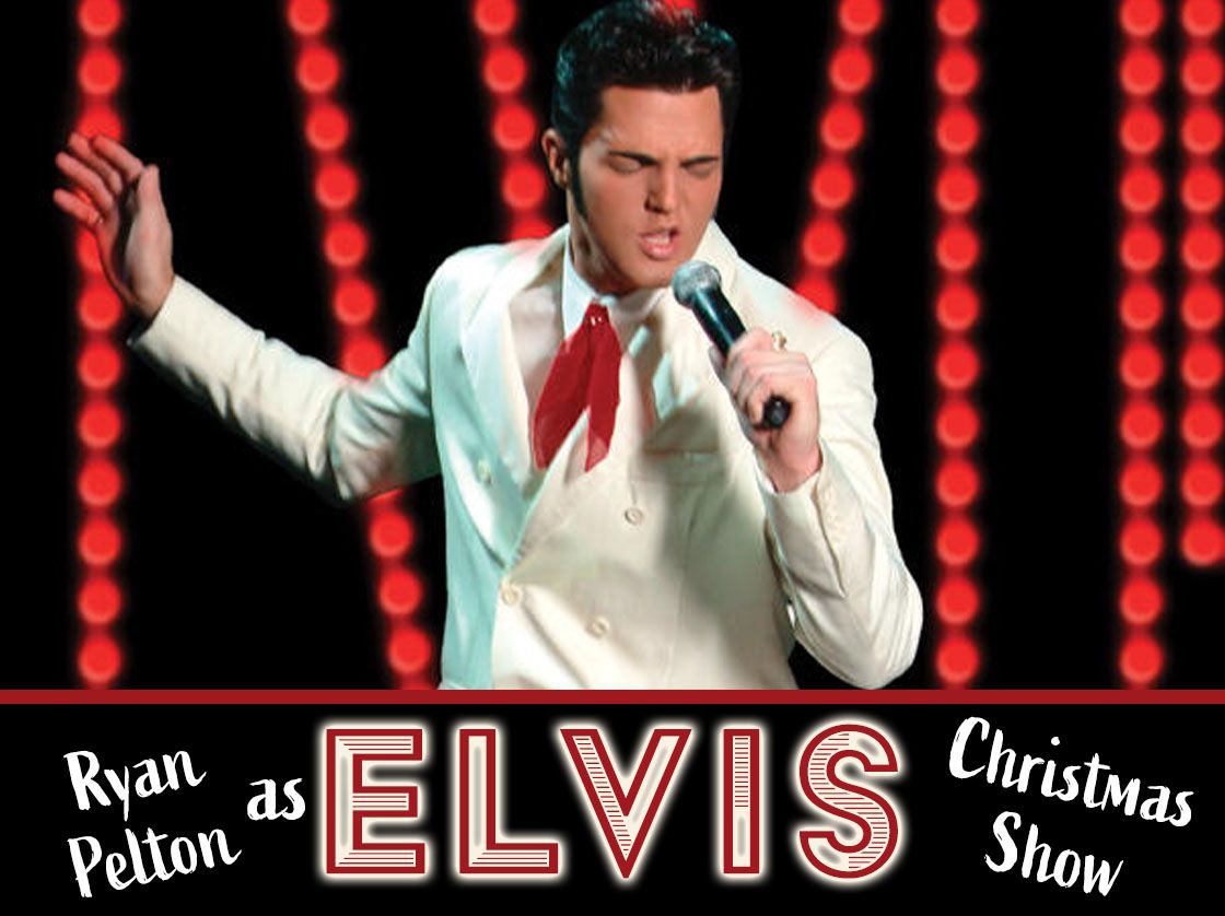 Ryan Pelton - An Elvis Christmas Show