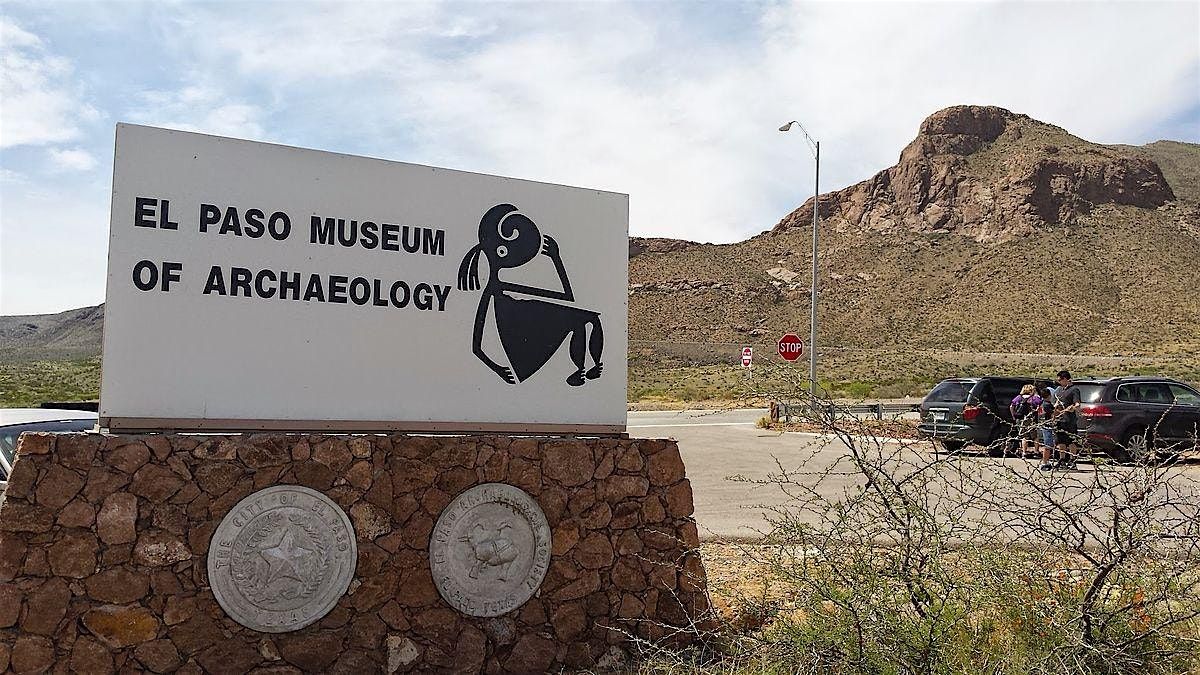 Visit the El Paso Museum of Archaeology with Celebration of Our Mountains