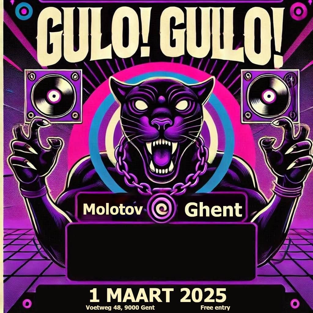 Gulo! Gulo! @ MOLOTOV Gent 