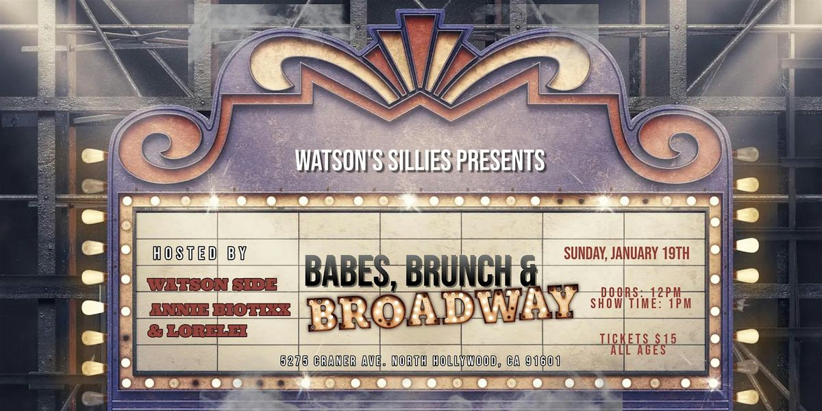 Babes, Brunch and Broadway!