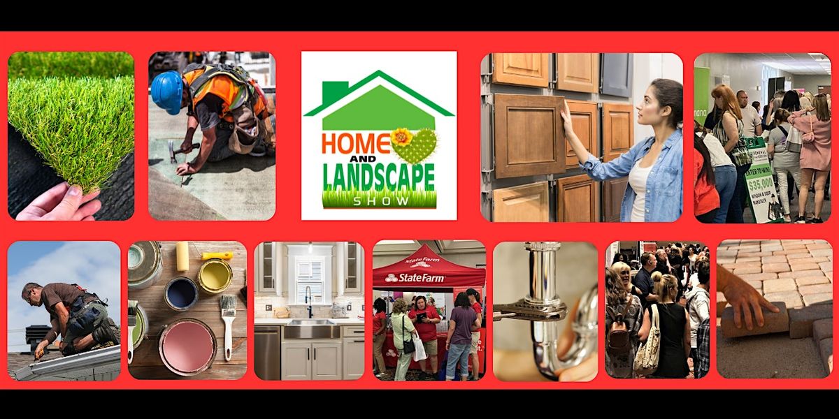 Tucson 25TH Annual Home and Landscape Show