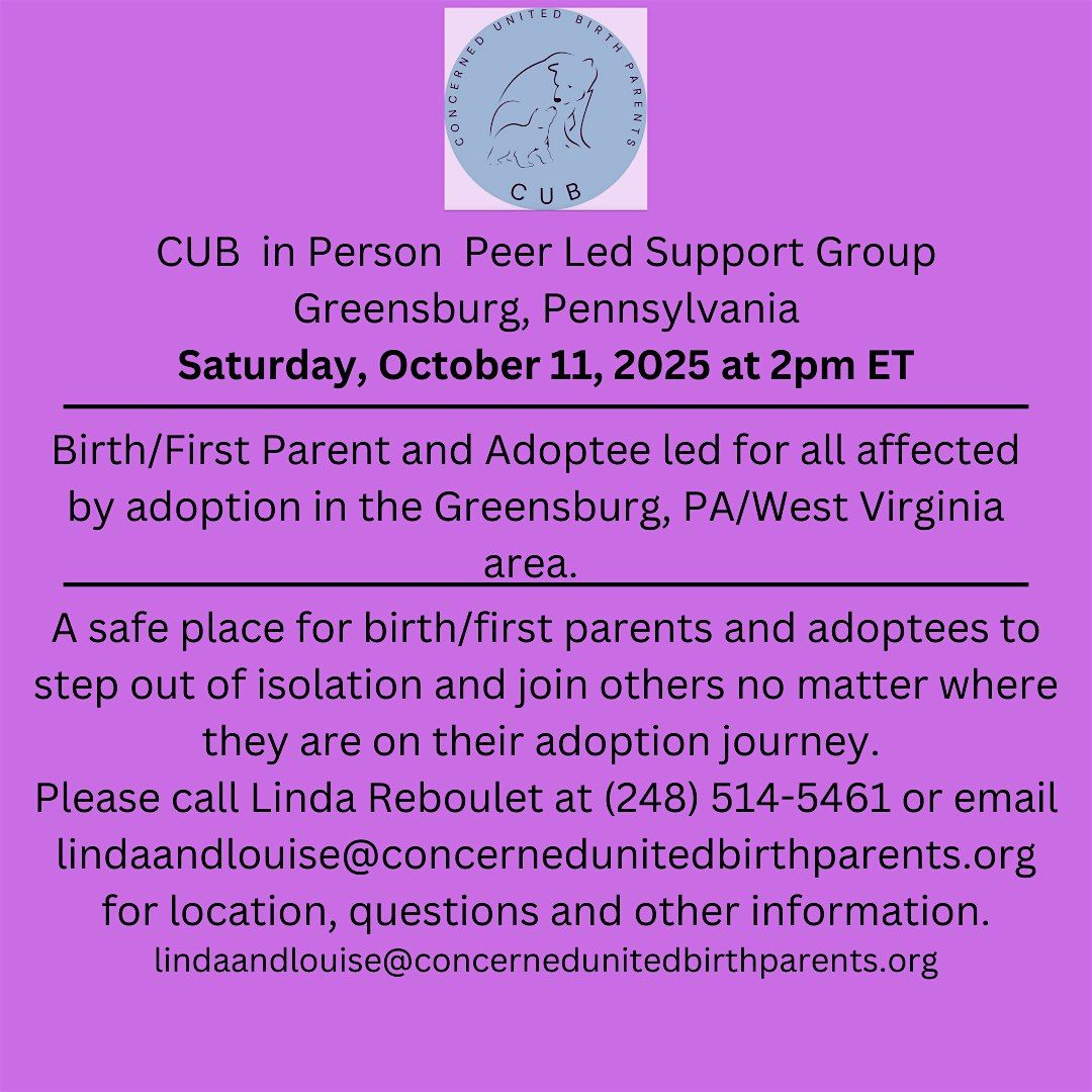 IN PERSON Concerned United Birthparents (& adoptees) support Greensburg, PA