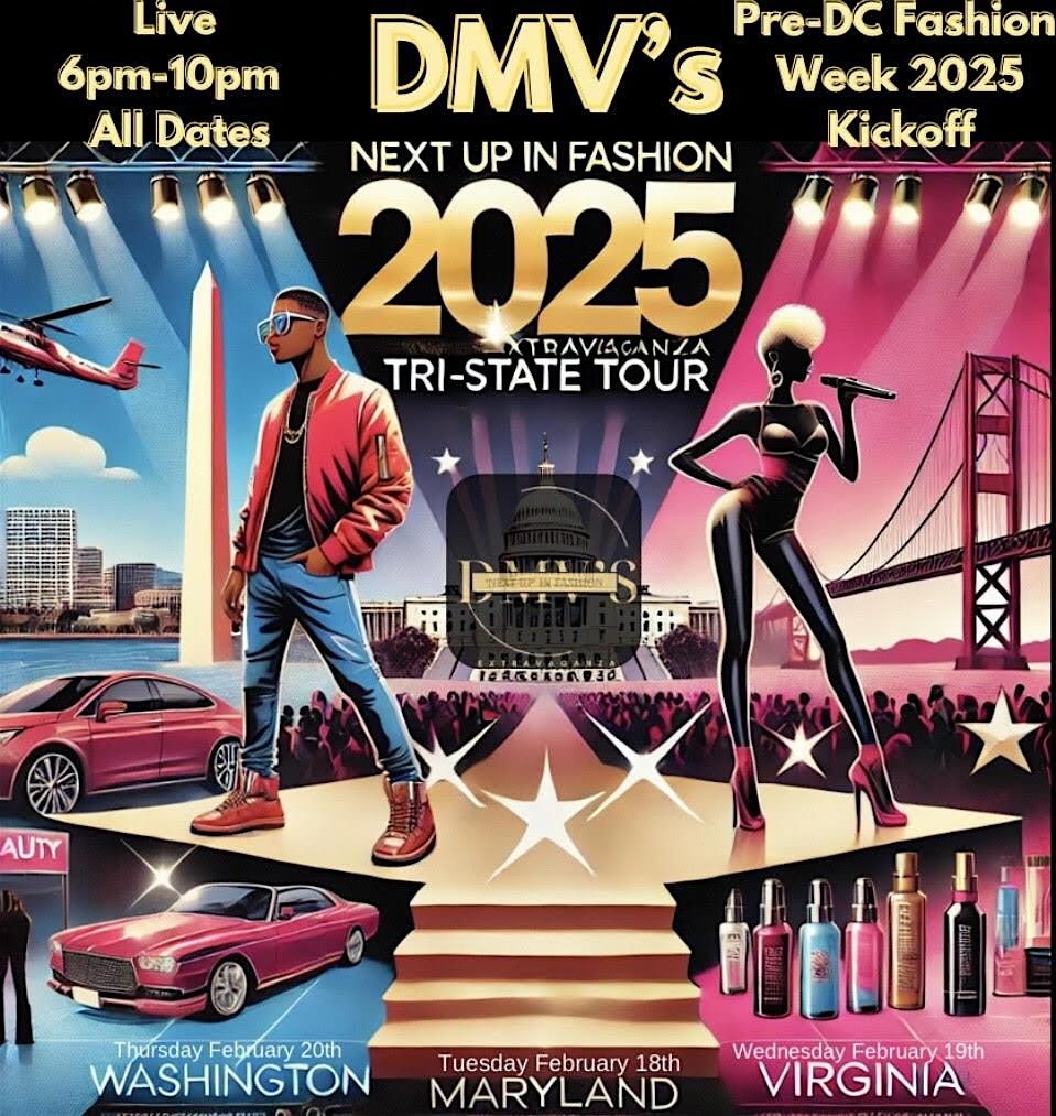 DMV's Next Up In Fashion Extravaganza's 2025 DMV Tri-State Tour